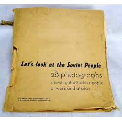 Let's Look at the Soviet People: 28 Photographs Showing the Soviet People at Work and at Play